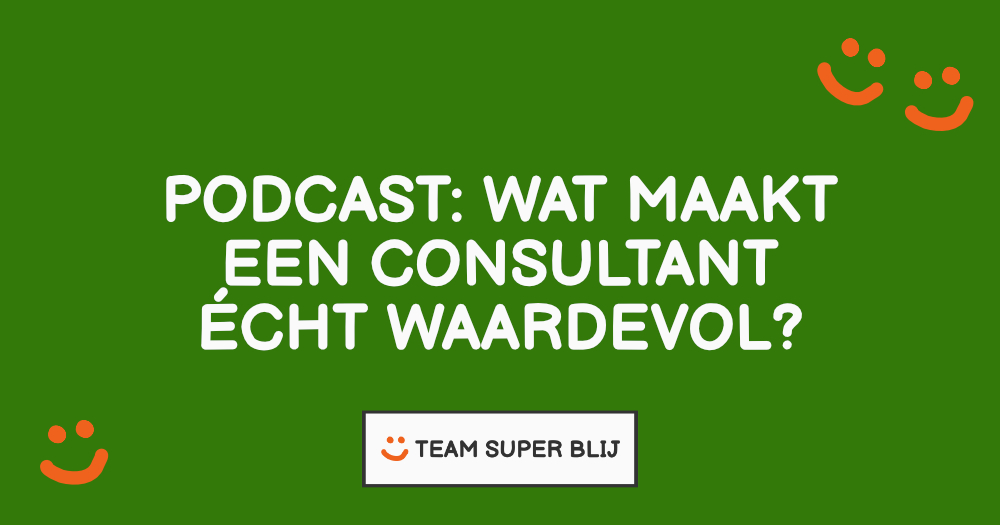Podcast #1 – Wat maakt een consultant écht waardevol? (met Rien van Wolfswinkel)