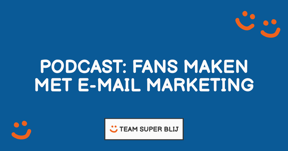 Fans maken met e-mail marketing (met Mark Kruisman)
